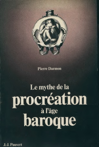 Le mythe de la procréation à l'âge baroque