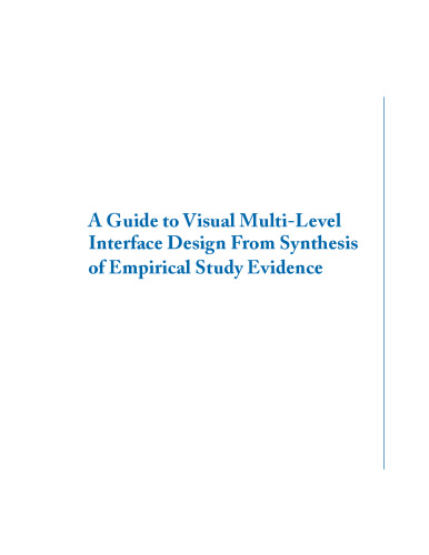 A Guide to Visual Multi-Level Interface Design from Synthesis of Empirical Study Evidence