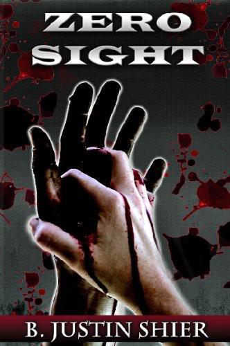 Zero Sight (Zero Sight Series, Book 1)