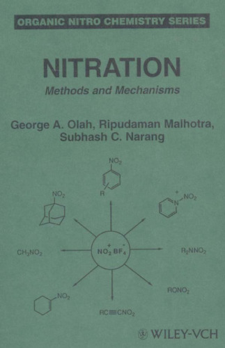 Nitration: Methods and Mechanisms (Organic Nitro Chemistry)  