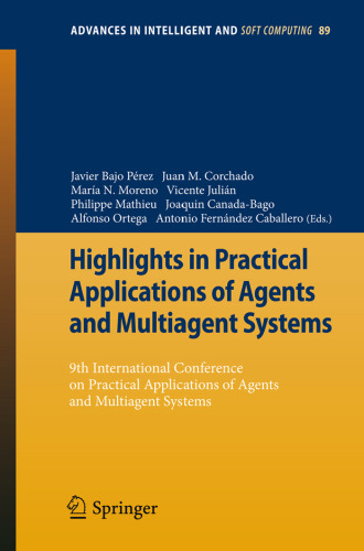 Highlights in Practical Applications of Agents and Multiagent Systems: 9th International Conference on Practical Applications of Agents and Multiagent Systems