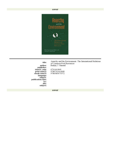 Anarchy and the Environment: The International Relations of Common Pool Resources  