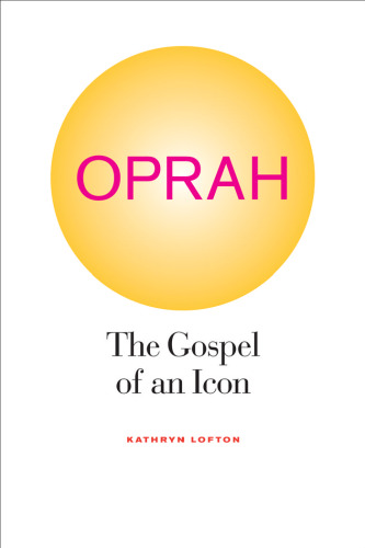 Oprah: The Gospel of an Icon