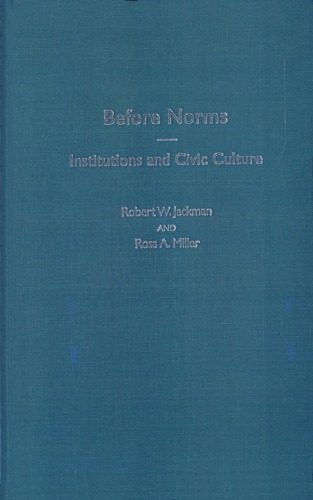 Before Norms: Institutions and Civic Culture  