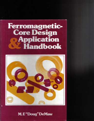 Ferromagnetic-Core Design and Application Handbook  