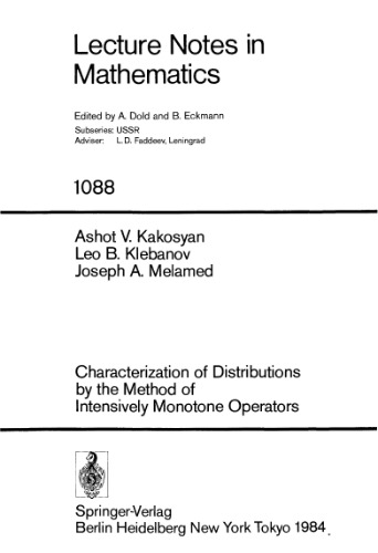 Characterization of Distributions by the Method of Intensively Monotone Operators