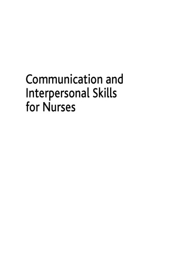 Communication and Interpersonal Skills for Nurses (Transforming Nursing Practice)