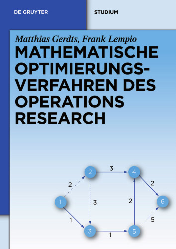 Mathematische Optimierungsverfahren des Operations Research (De Gruyter Studium)  