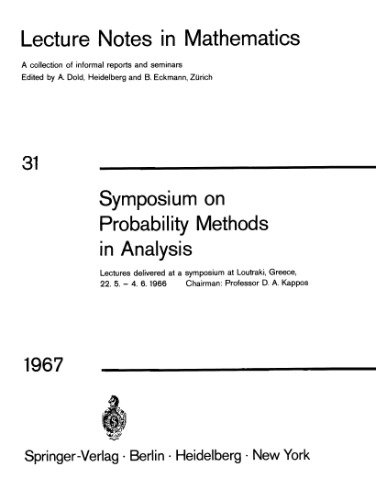 Symposium on Probability Methods in Analysis. Lectures Symposium, Loutraki, Greece, 1966
