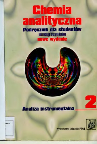 Chemia analityczna: podręcznik dla studentów. Analiza instrumentalna, Volume 2  