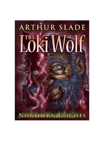 The Loki Wolf (Northern Frights)  