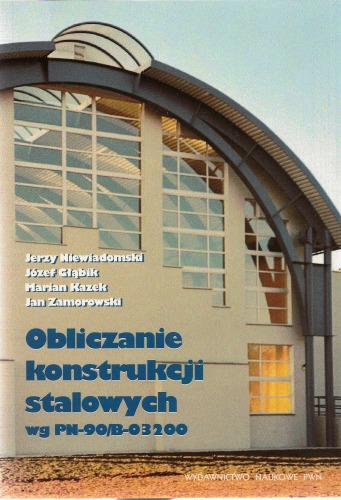 Obliczanie konstrukcji stalowych wg PN-90 B-03200