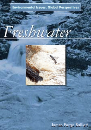 Freshwater: Environmental Issues, Global Perspectives