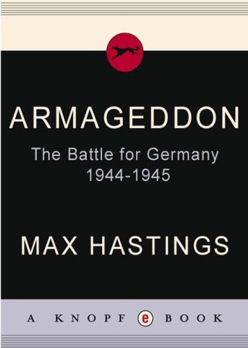 Armageddon: The Battle for Germany, 1944-1945