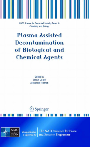 Plasma Assisted Decontamination of Biological and Chemical Agents