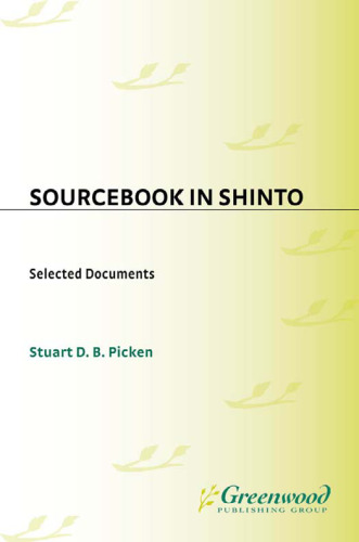 Sourcebook in Shinto: Selected Documents (Resources in Asian Philosophy and Religion)  