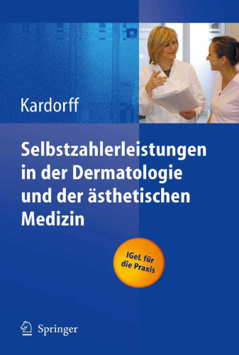 Selbstzahlerleistungen in der Dermatologie und der ästhetischen Medizin  