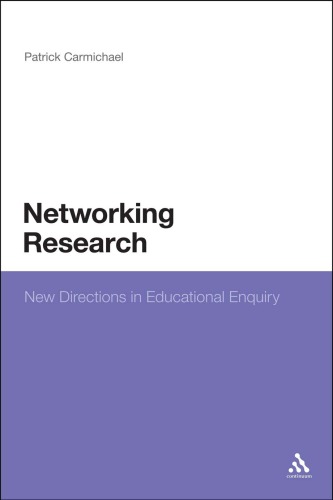 Networking Research: New Directions in Educational Enquiry
