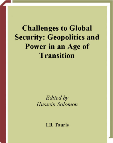 Challenges to Global Security: Geopolitics and Power in an Age of Transition (Toda Institute Book Series on Global Peace and Policy)  