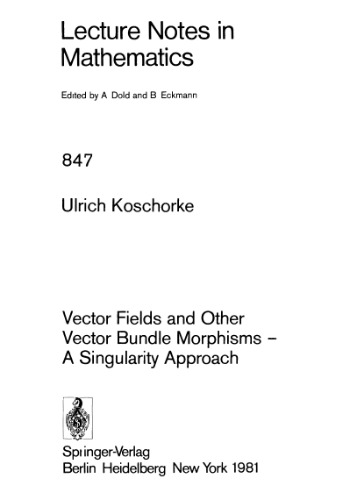 Vector Fields and Other Vector Bundle Morphisms. A Singularity Approach