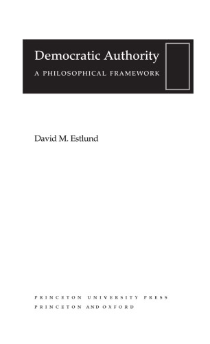 Democratic Authority: A Philosophical Framework