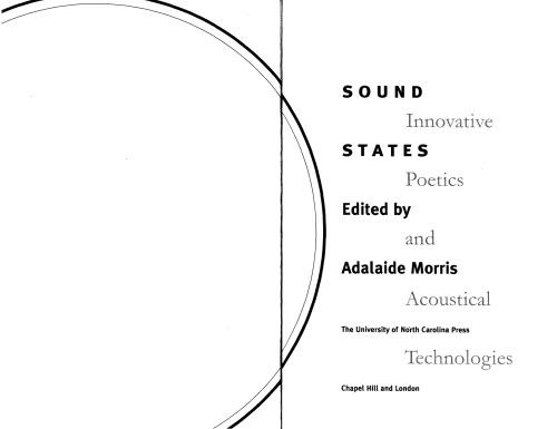 Sound States: Innovative Poetics and Acoustical Technologies