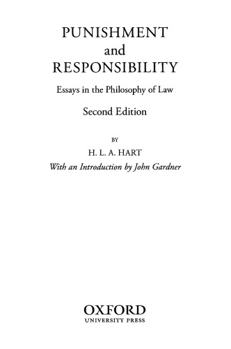 Punishment and Responsibility: Essays in the Philosophy of Law, 2° Edition