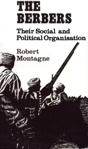 The Berbers: Their Social and Political Organisation  