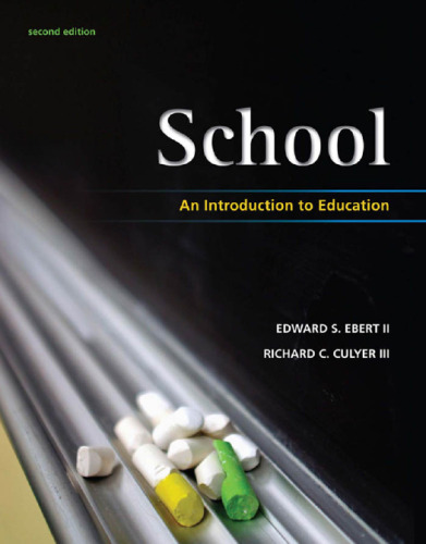 School: An Introduction to Education, Second Edition  
