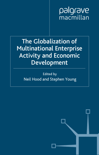 The Globalization of Multinational Enterprise Activity and Economic Development