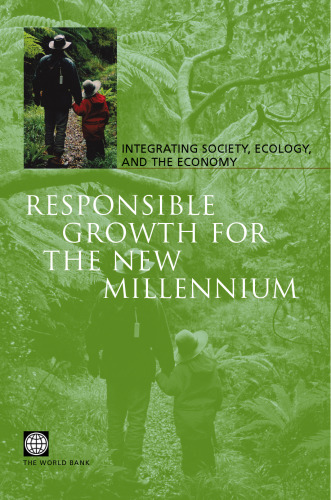 Responsible Growth for the New Millennium: Integrating Society, Ecology, and the Economy