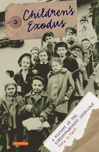 Children's Exodus: A History of the Kindertransport