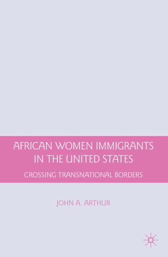 African Women Immigrants in the United States: Crossing Transnational Borders