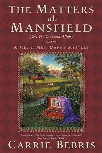 The Matters at Mansfield: Or, The Crawford Affair  