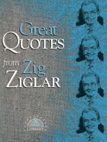 Great Quotes from Zig Ziglar