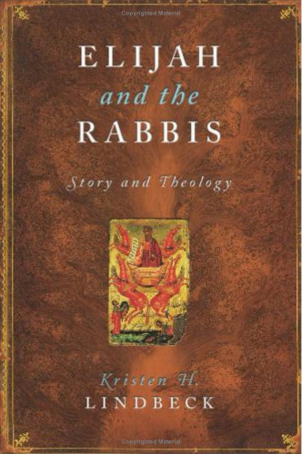 Elijah and the Rabbis: Story and Theology  