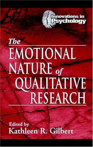 The Emotional Nature of Qualitative Research (Innovations in Psychology)
