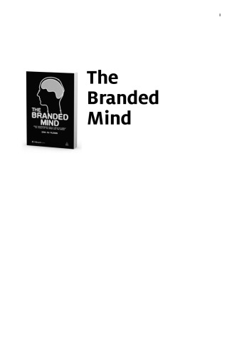 The Branded Mind: What Neuroscience Really Tells Us about the Puzzle of the Brain and the Brand