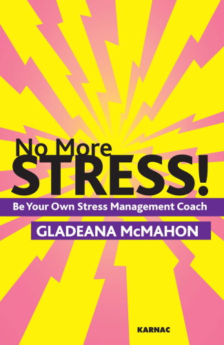 No More Stress!: Be Your Own Stress Management Coach