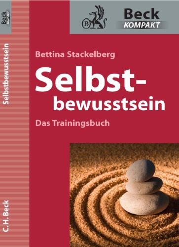 Selbstbewusstsein: Das Trainingsbuch