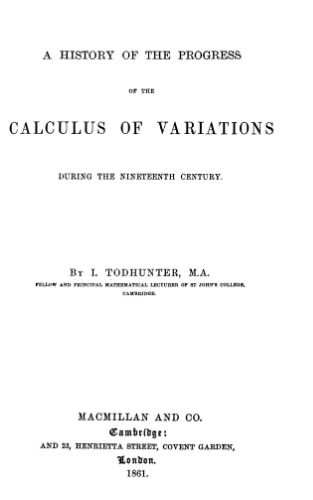 A history of the progress of the calculus of variations during the nineteenth century