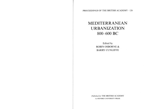 Mediterranean Urbanization 800-600 BC (Proceedings of the British Academy)