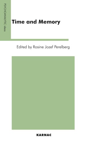 Time and Memory (Psychoanalytic Ideas Series)