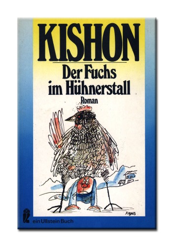 Der Fuchs im Hühnerstall. Ein satirischer Roman