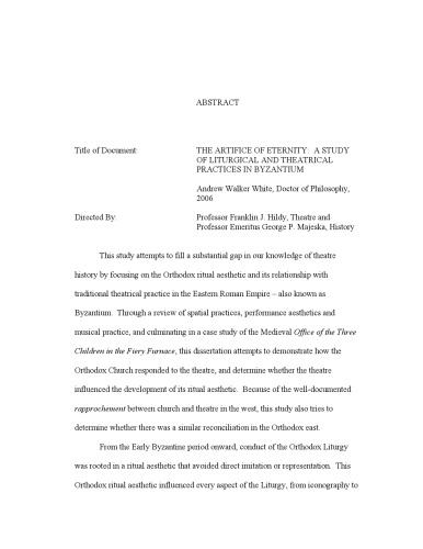 The Artifice Of Eternity - A Study Of Liturgical And Theatrical Practices In Byzantium (PhD Thesis)
