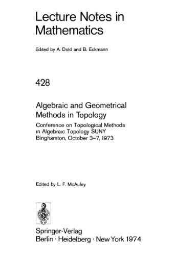 Algebraic and Geometrical Methods in Topology