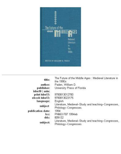 The Future of the Middle Ages: Medieval Literature in the 1990s