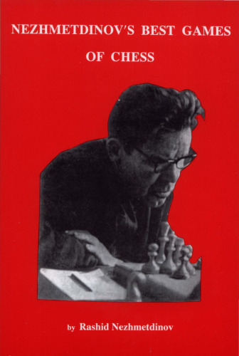 Nezhmetdinov's Best Games of Chess