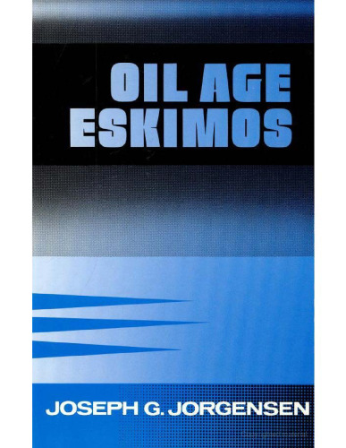 Oil Age Eskimos