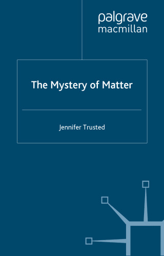 The Mystery of Matter  